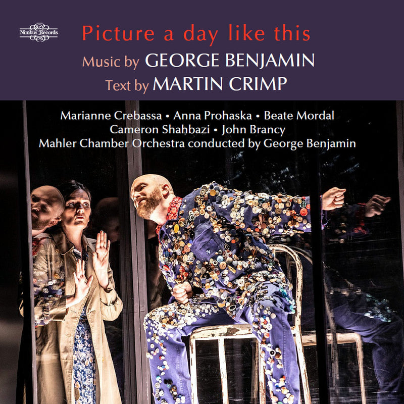 George Benjamin: Picture a Day Like This
