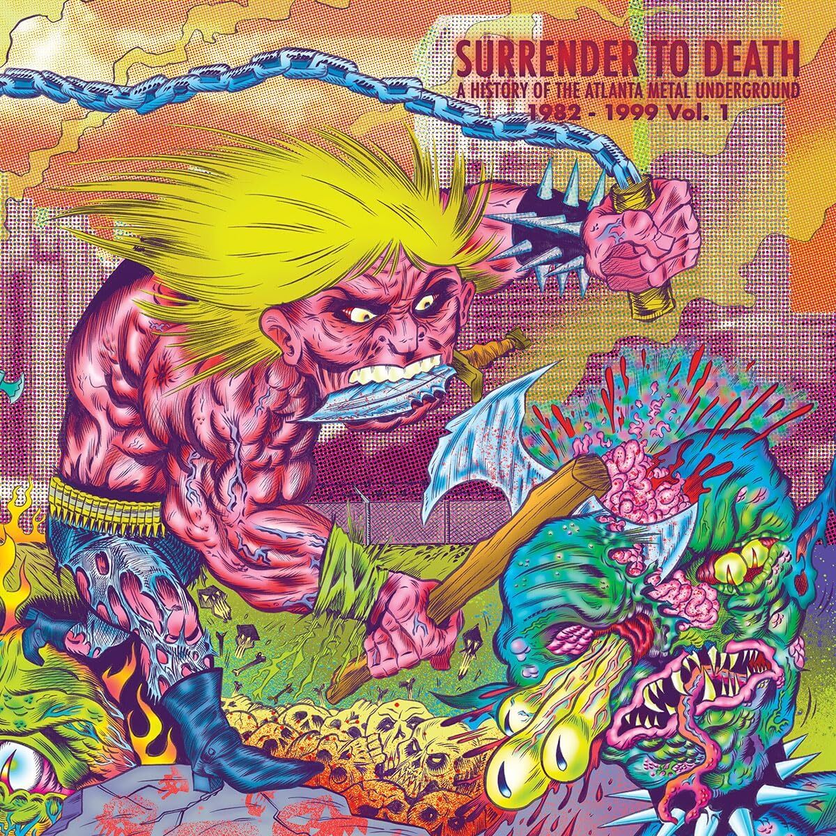 Surrender to Death: A History of the Atlanta Metal Underground 1982-1999 Vol.01