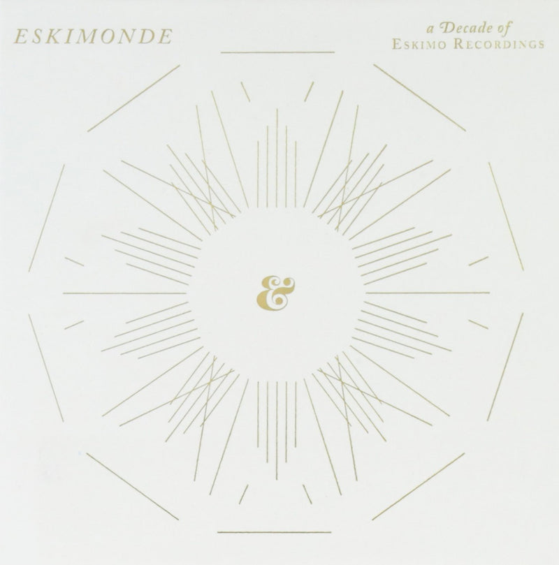 Eskimonde - A Decade Of Eskimo Reco
