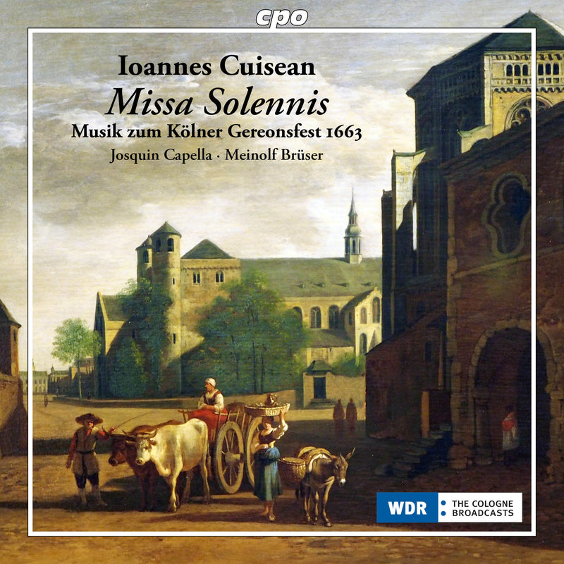 Ioannes Cuisean: Missa Solennis: Musik Zum Kölner Gereonsfest 1663