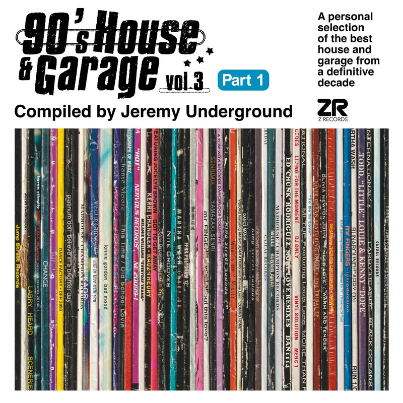 90's House & Garage, Vol. 3 Part 1: Compiled By Jeremy Underground