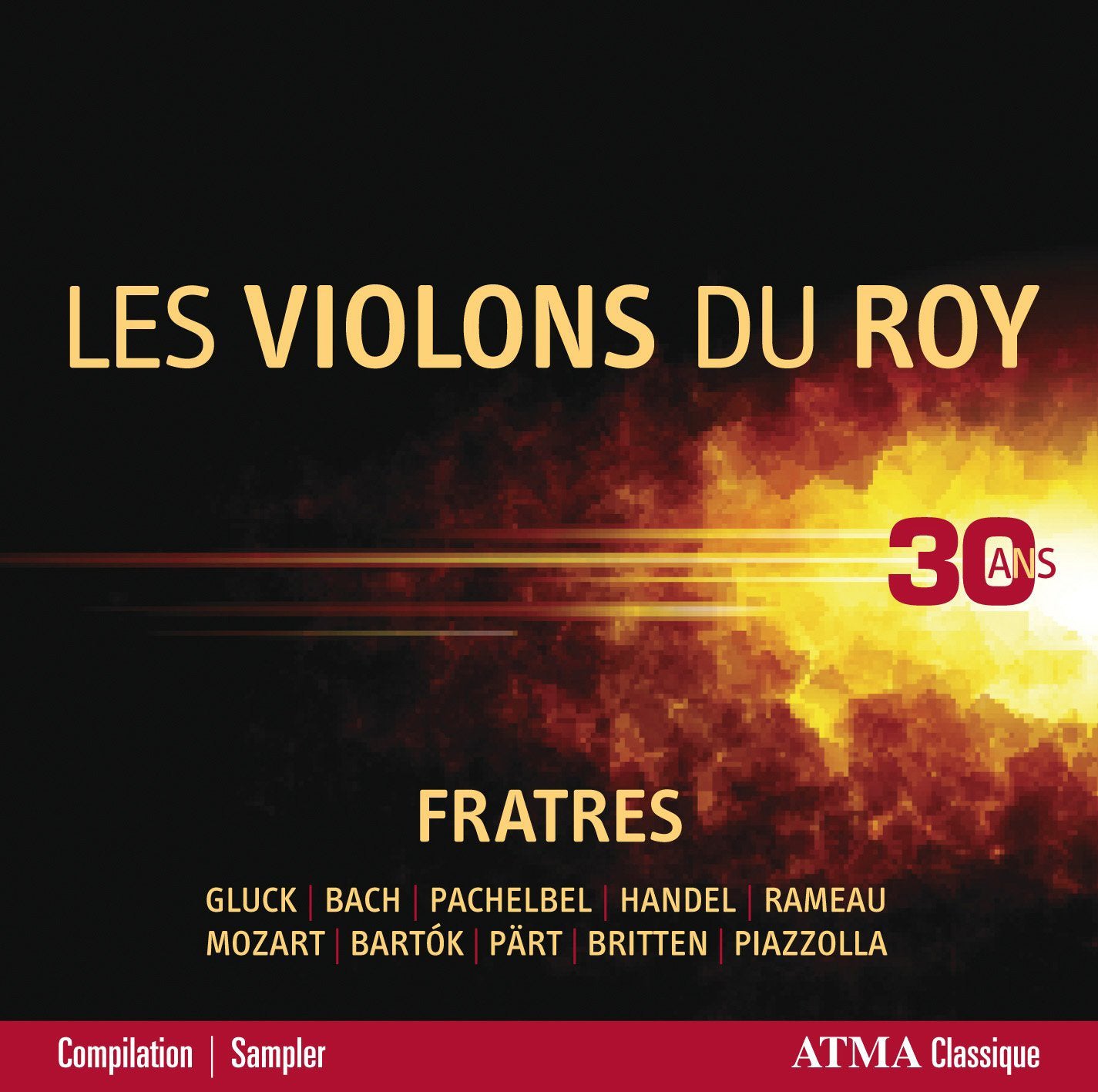 Les Violons Du Roy: Fratres: 30 Ans