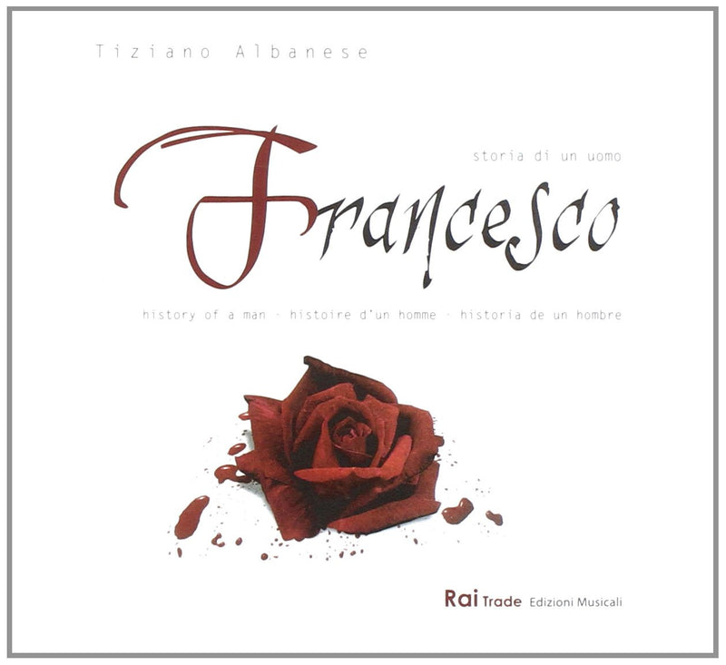 Francesco - Storia Di Un Uomo