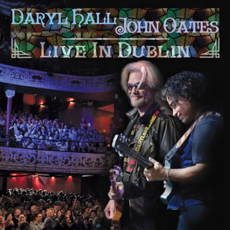 Daryl Hall and John Oates: Live in Dublin