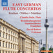 Kochan/Näther/Matthus: East German Flute Concertos