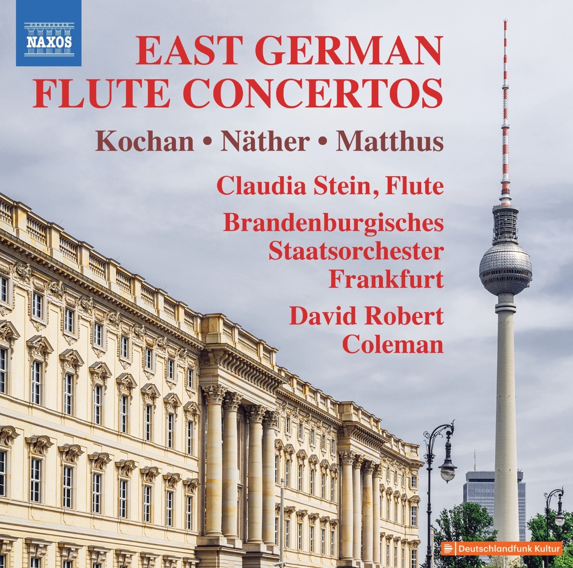 Kochan/Näther/Matthus: East German Flute Concertos