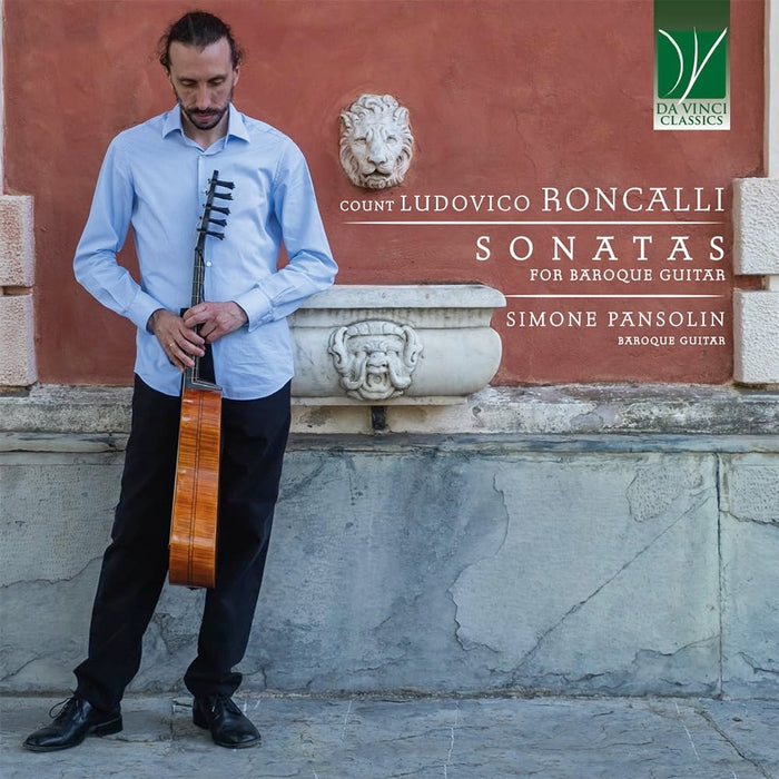 Simone Pansolin - Count Ludovico Roncalli. Sonatas For Baroque Guitar