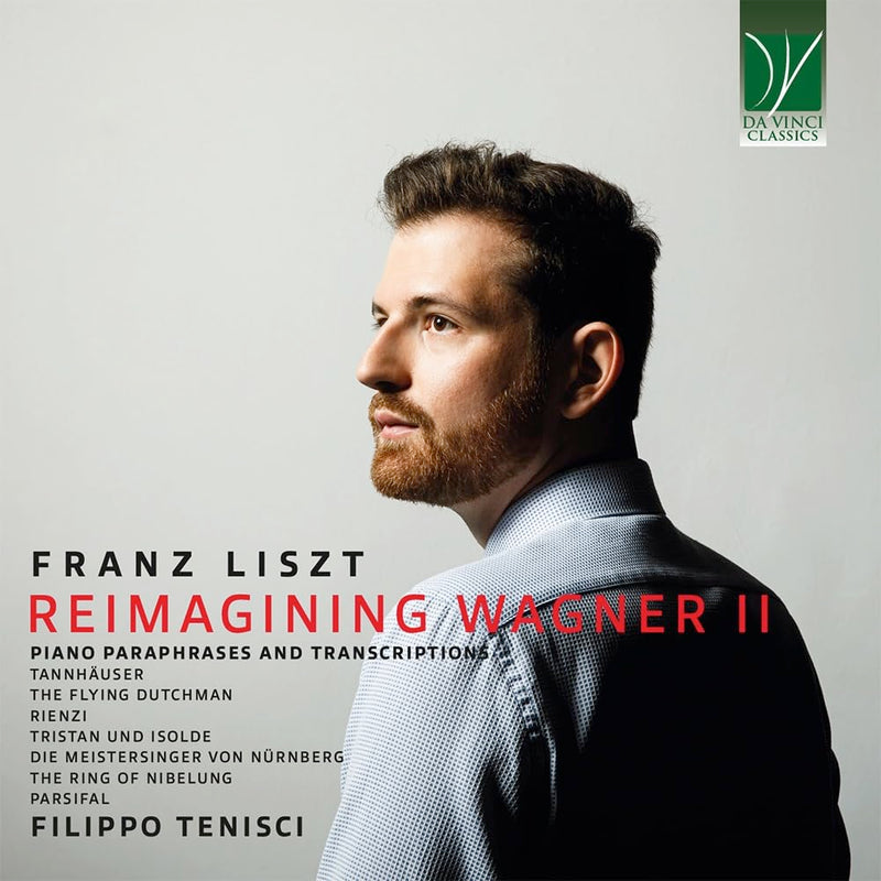 Reimagining Wagner II (Paraphrases & Transcriptions
