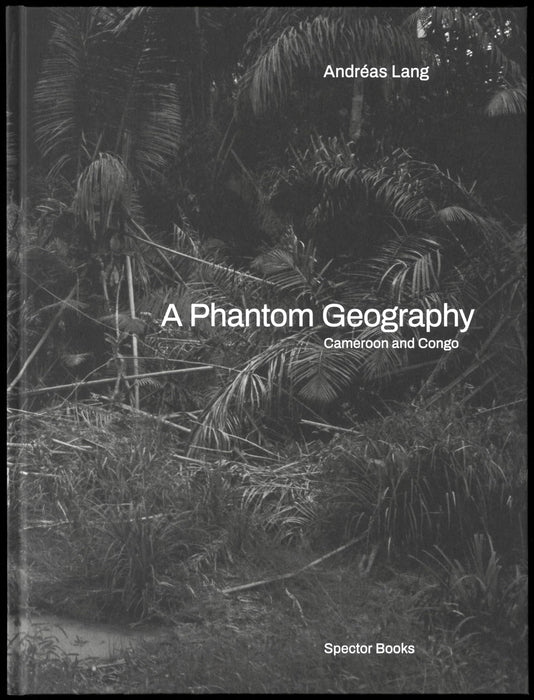 Andréas Lang: A Phantom Geography