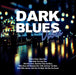 Dark Blues Vibes
