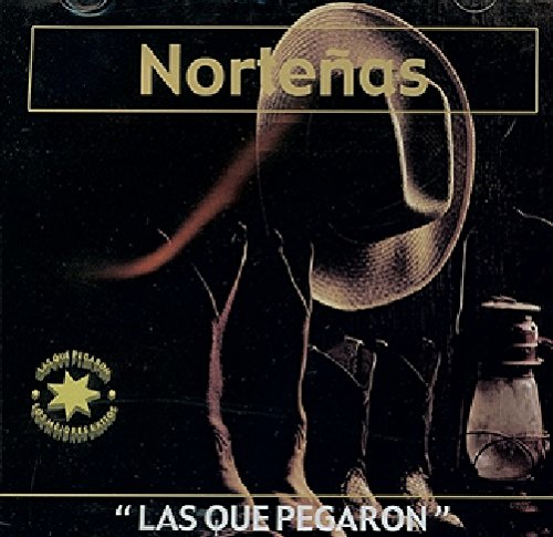 Las Que Pegaron De Norte