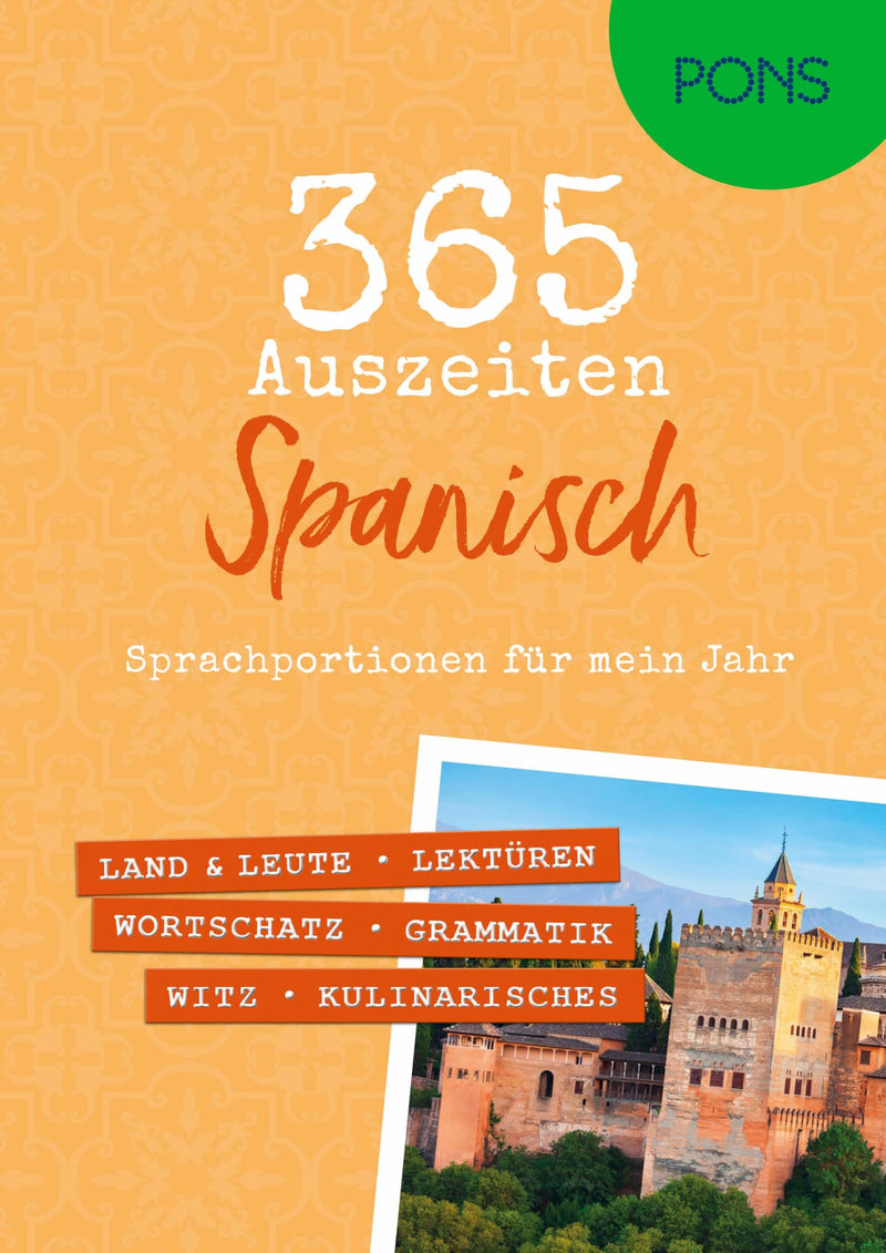 PONS 365 Auszeiten Spanisch: Sprachportionen für mein Jahr (PONS Auszeiten