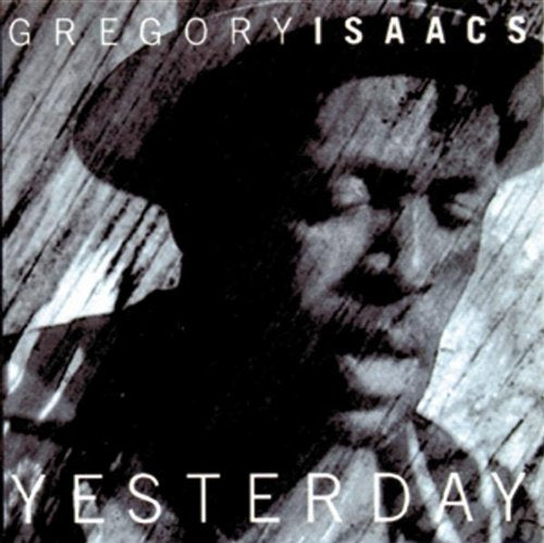 Gregory Isaacs-Yesterday
