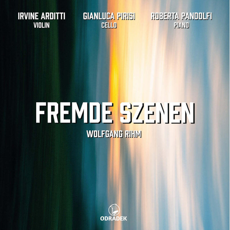 Wolfgang Rihm: Fremde Szenen