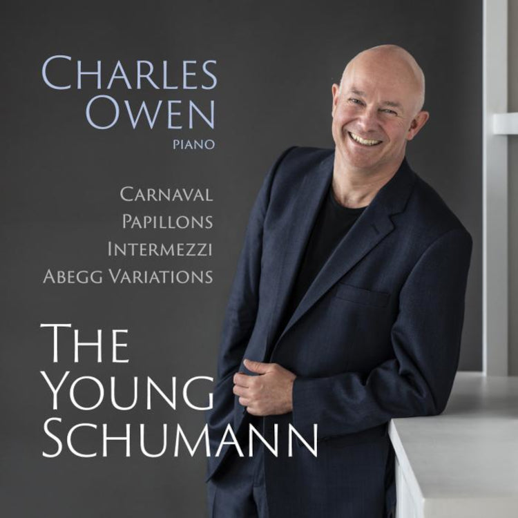Charles Owen: The Young Schumann