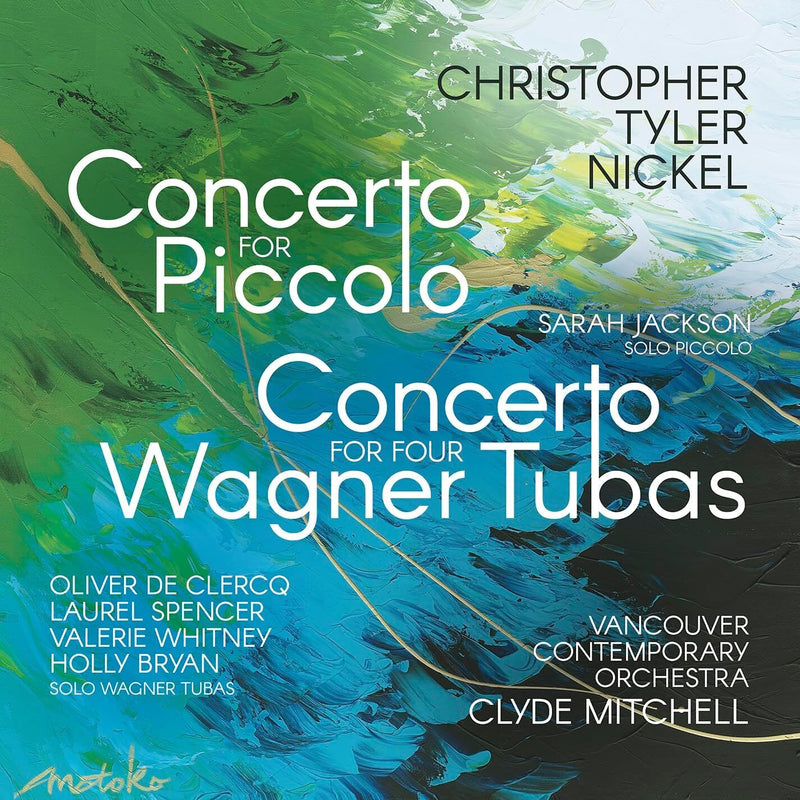 Christopher Tyler Nickel: Concerto for Piccolo/...
