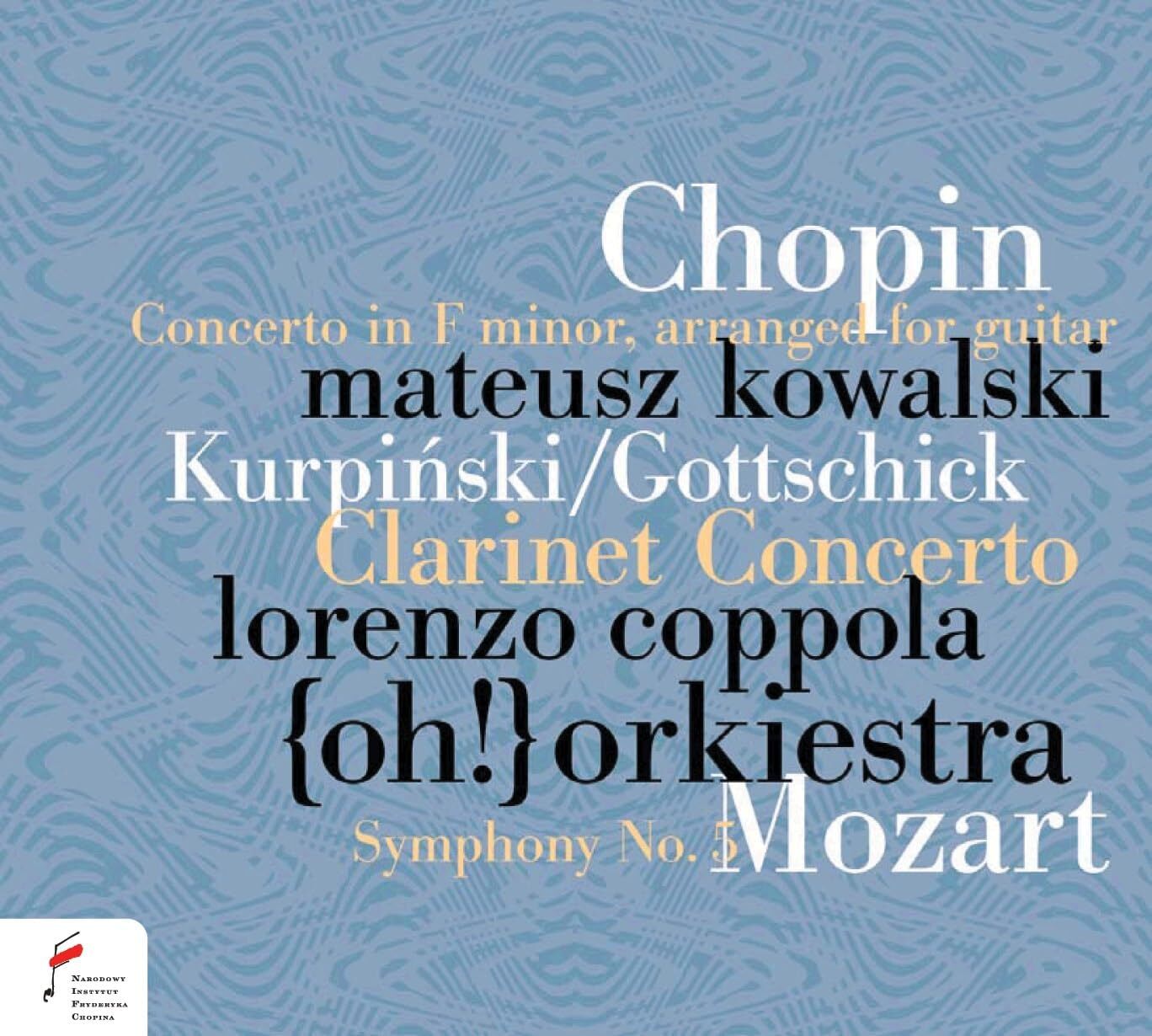 Chopin: Concerto in F Minor/Kurpinski & Gottschick: Clarinet...