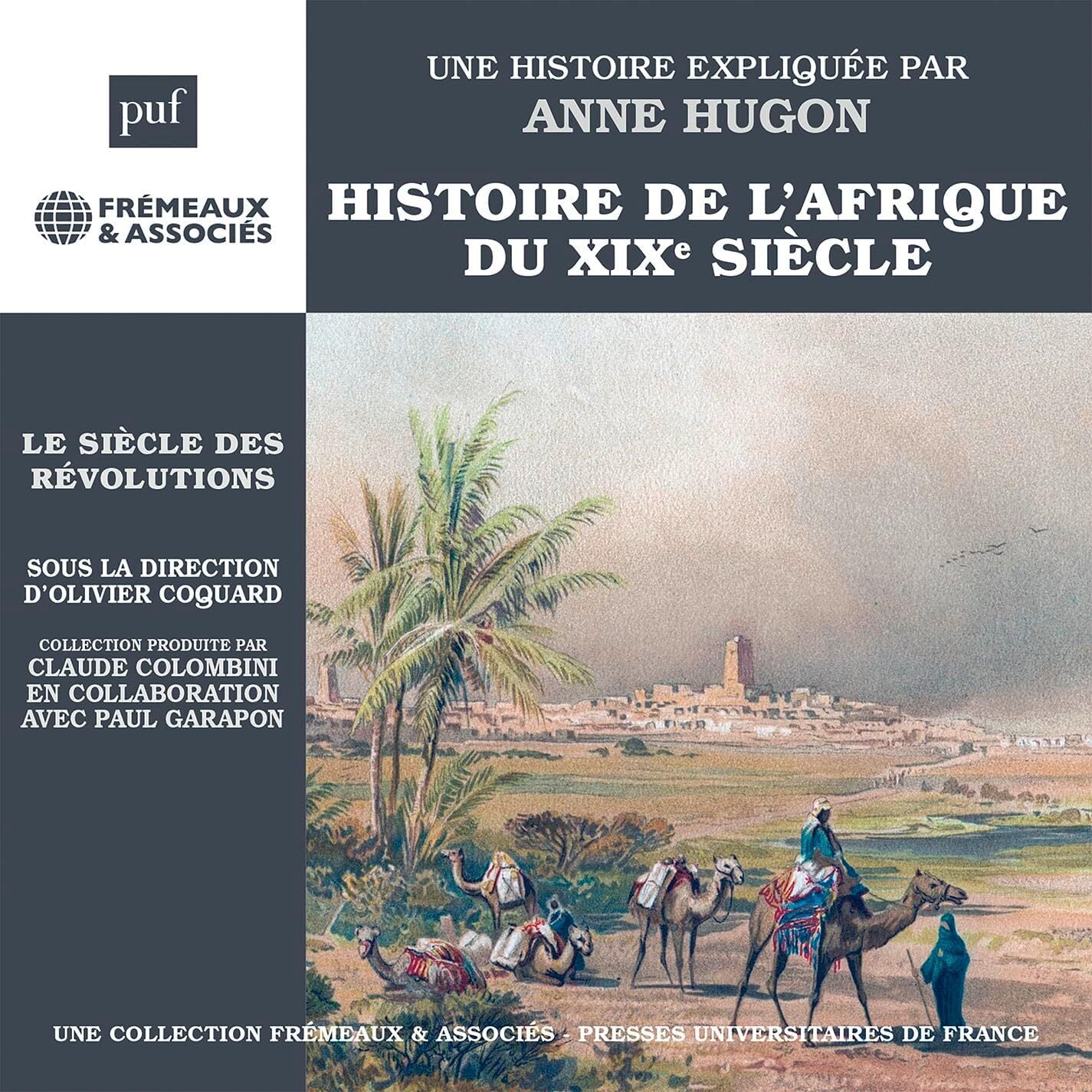 Histoire De L'Afrique Du Xixe Siècle: Le Siècle Des Révolutions