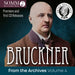 Bruckner: From the Archives - Volume 4