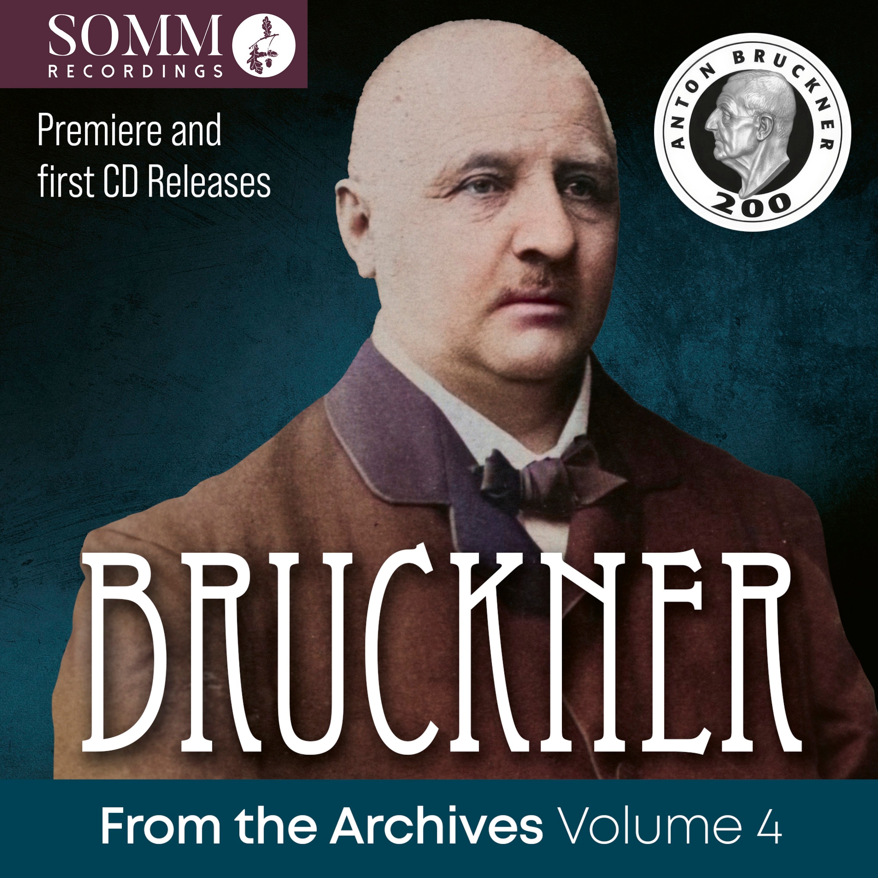 Bruckner: From the Archives - Volume 4