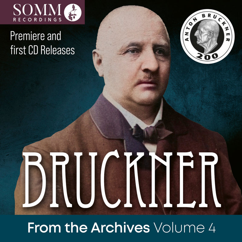 Bruckner: From the Archives - Volume 4