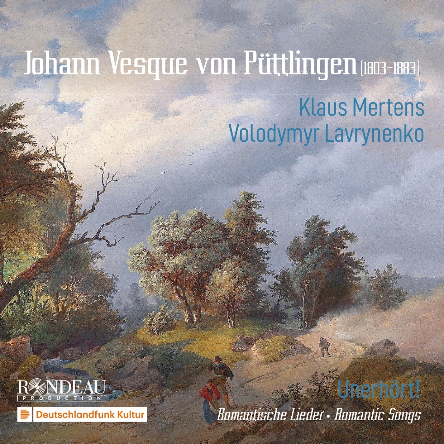 Johann Vesque Von Püttlingen: Unerhört!: Romantische Lieder - Romantic Songs