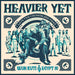Heavier Yet (Lays the Crownless Head)