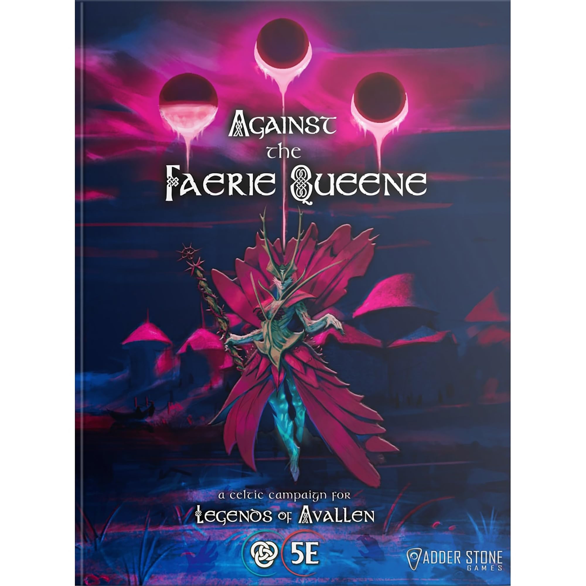 Legends Of Avallen - Against The Faerie Queene Campaign Book