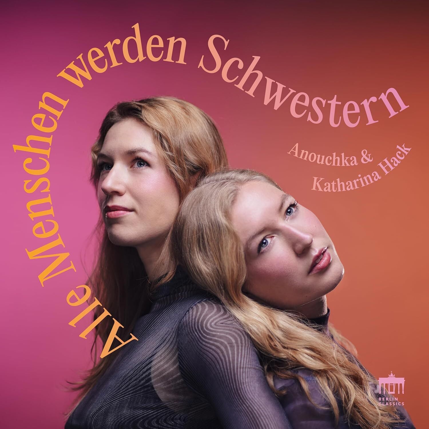 Anouchka & Katharina Hack: Alle Menschen Werden Schwestern