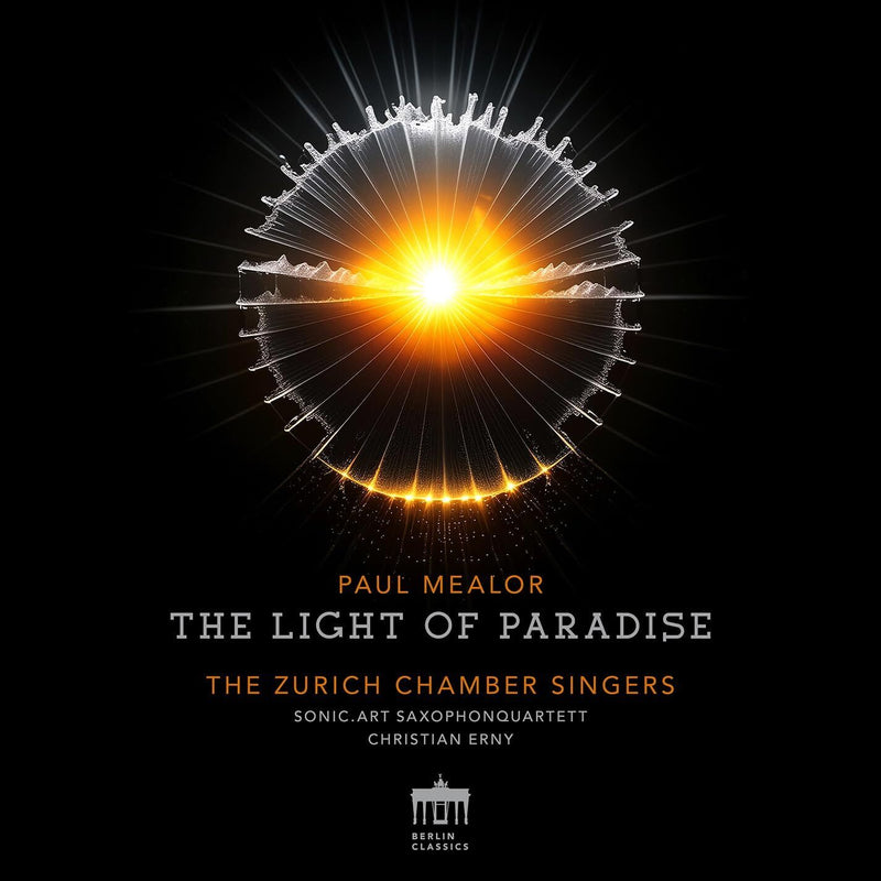 Paul Mealor: The Light of Paradise