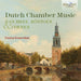 Van Bree, Röntgen & Coenen: Dutch Chamber Music