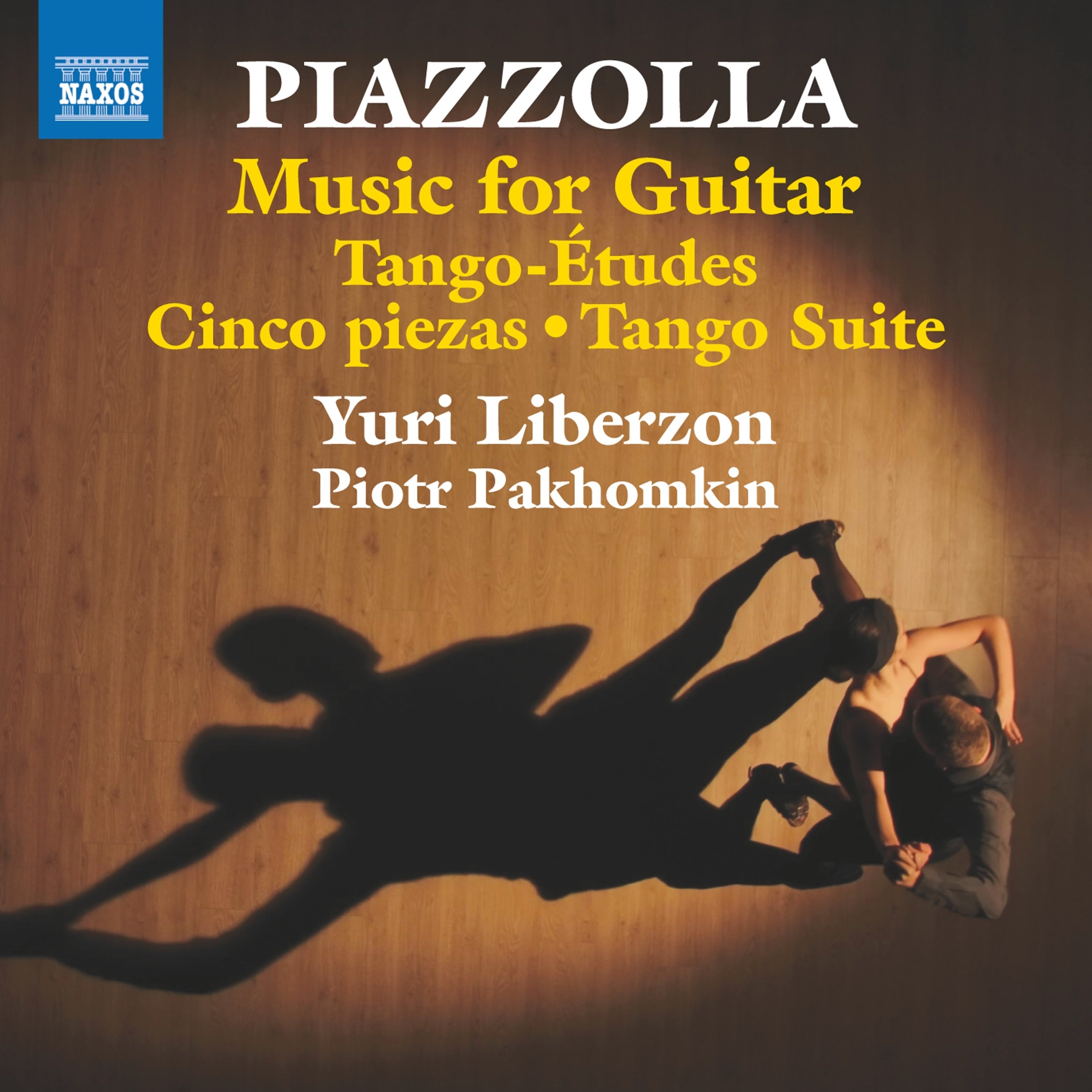 Piazzolla: Music for Guitar/Tango-études/Cinco Piezas/Tango Suite
