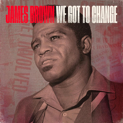 We Got To Change / Say It Loud - I'm Black And I'm Proud