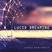 Lucid Dreaming (Best of Patreon Vol.1