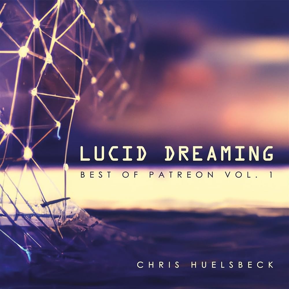 Lucid Dreaming (Best of Patreon Vol.1