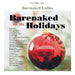Barenaked for the Holidays