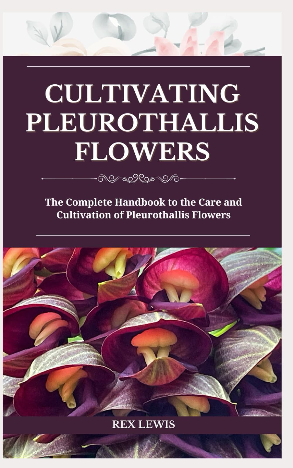 Cultivating Pleurothallis Flowers