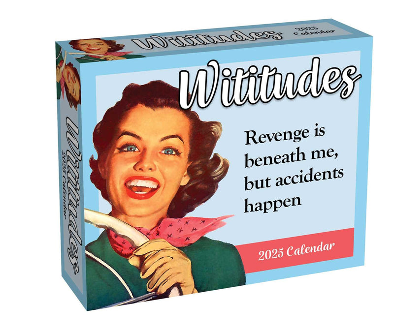 Wititudes 2025 Day-to-Day Calendar: Revenge Is Beneath Me, But Accidents Happen