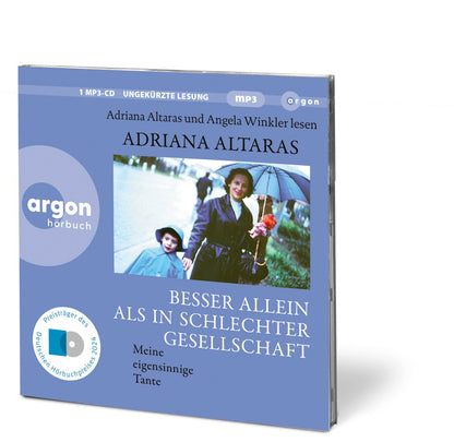 Besser allein als in schlechter Gesellschaft: Meine eigensinnige Tante