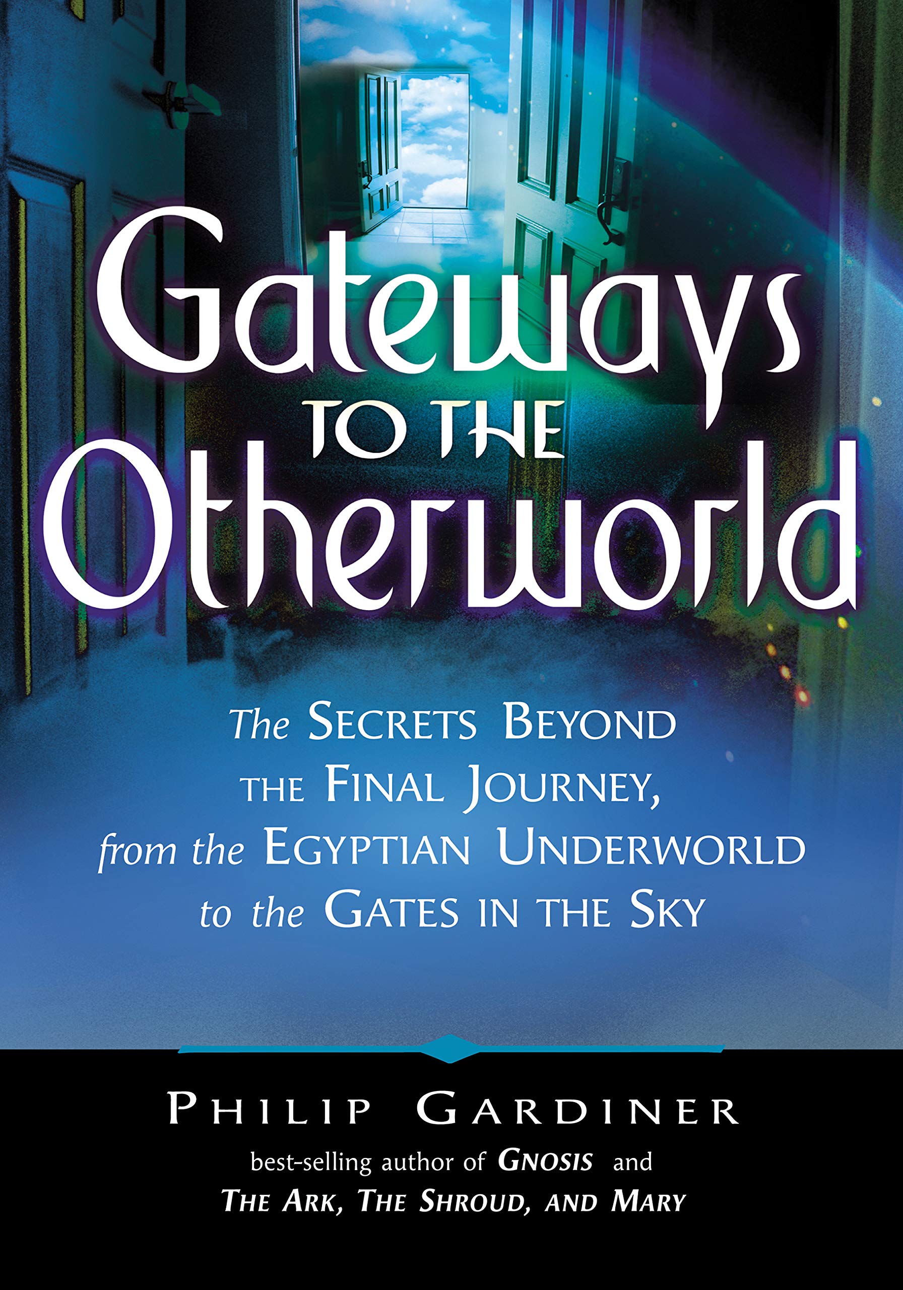 Gateways to the Otherworlds