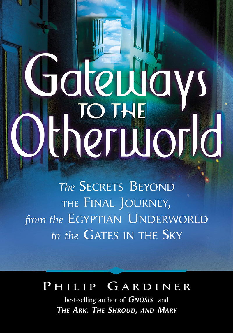 Gateways to the Otherworlds