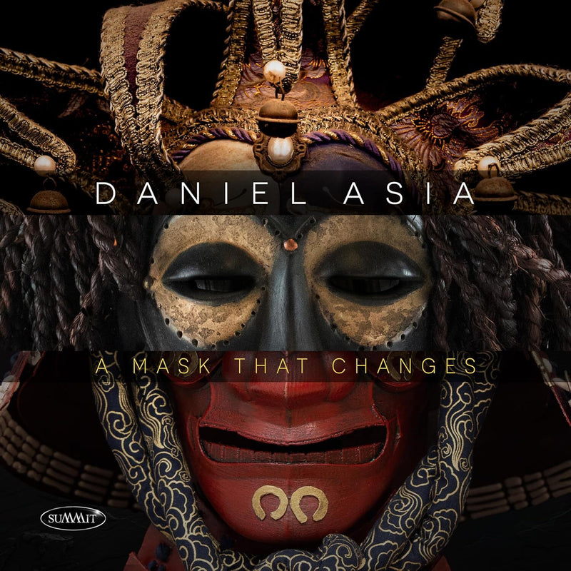 Daniel Asia: A Mask That Changes
