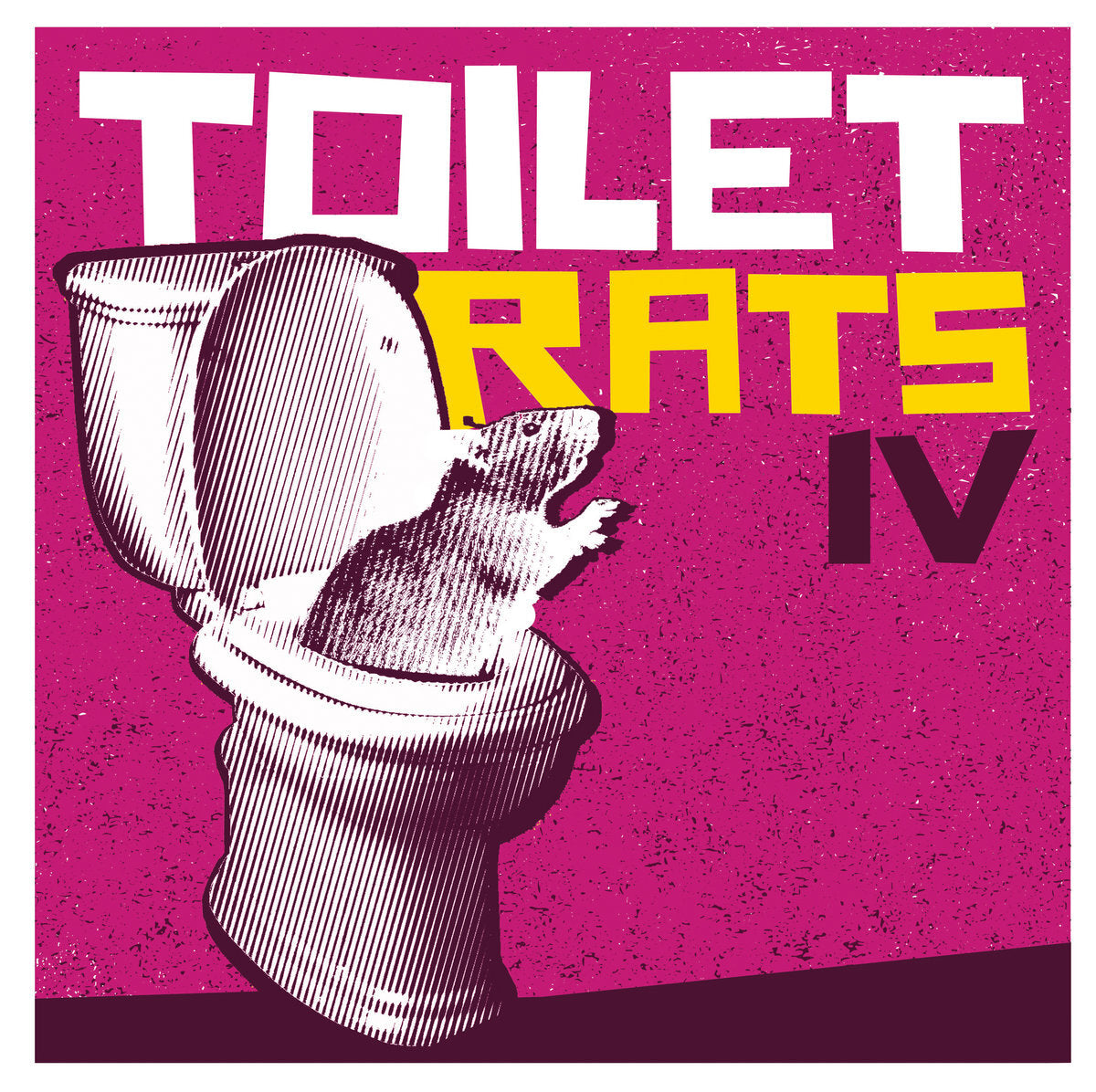 Toilet Rats IV