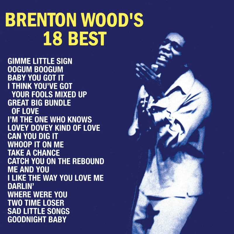 Brenton Wood’s 18 Best (Vinyl