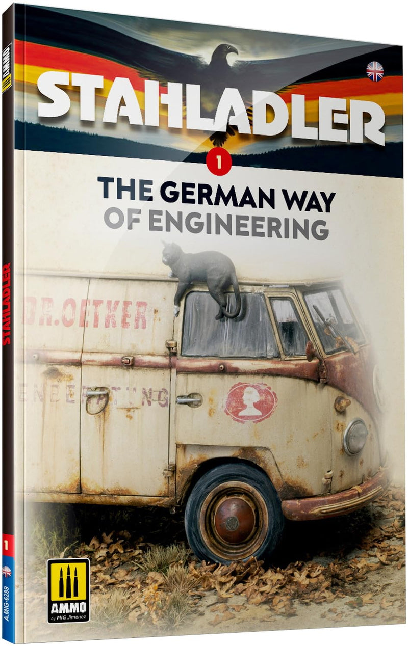 Mig Jimenez Ammo BOOK STAHLADLER The GERMAN WAY of ENGINEERING ENG.