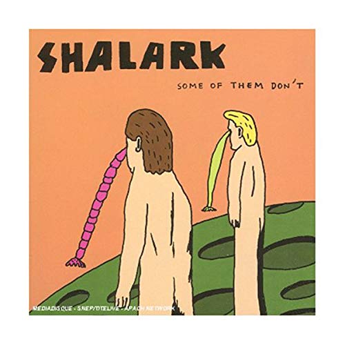 Shalark-Some of Them Don't