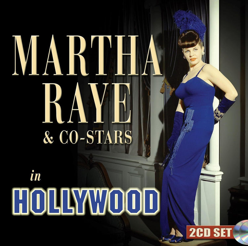 Martha Raye & Co-stars in Hollywood