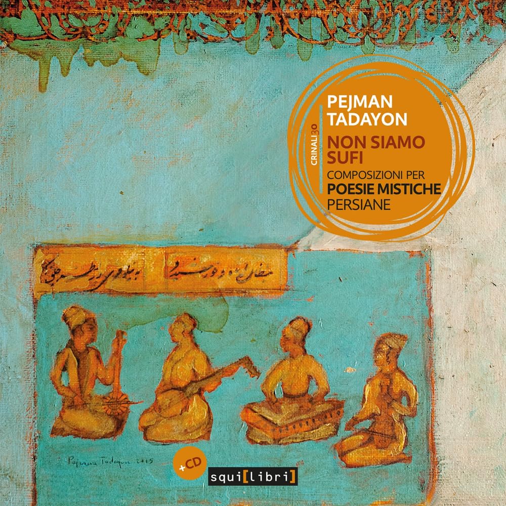Non Siamo Sufi Composizione Per Poesie Mistiche Persiane