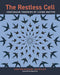 The Restless Cell