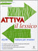 Federica Colombo - Attiva Il Lessico (A2/B1). Per Esercitarsi Con I Vocaboli In Contesto